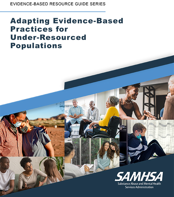 Adapting Evidence-based Practices for Under-resourced Populations