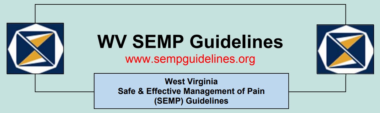 WV SEMP Guidlelines - WV Safe and Effective Management of Pain (SEMP) Guidelines