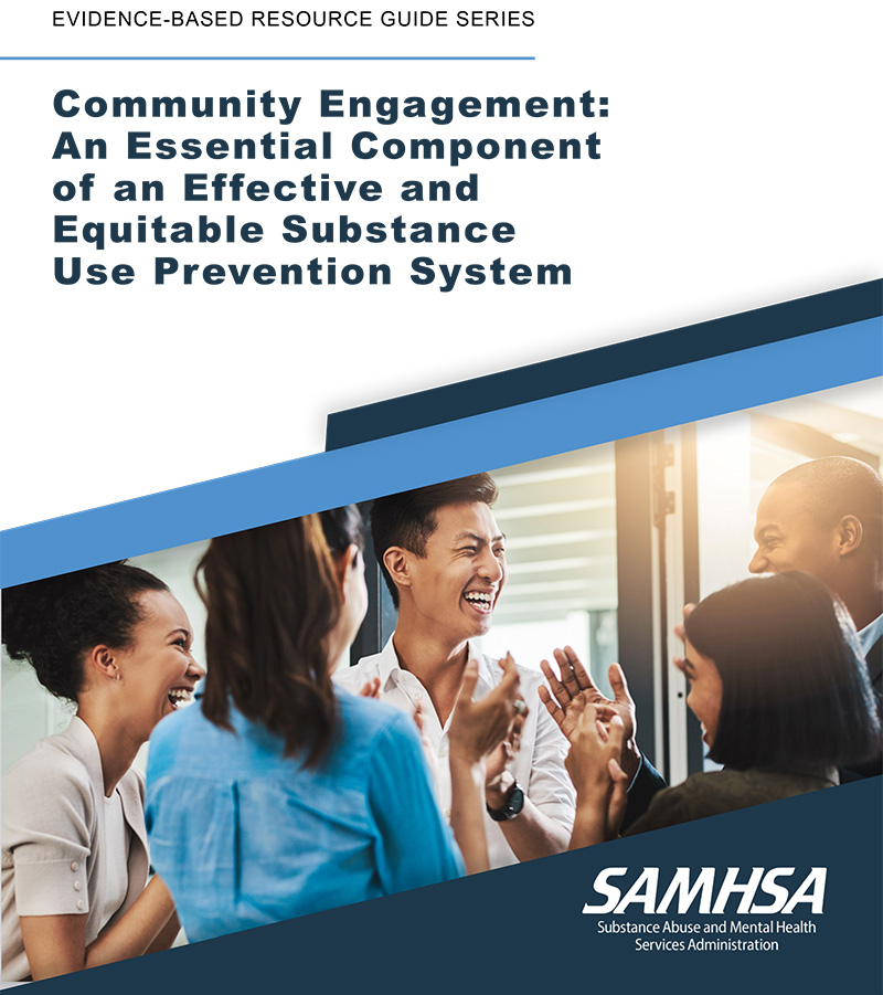 Community Engagement: An Essential Component of an Effective and Equitable Substance Use Prevention System
