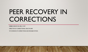 PEER RECOVERY IN CORRECTIONS